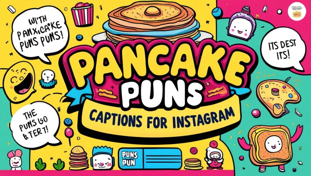 Pancake Puns Captions for Instagram